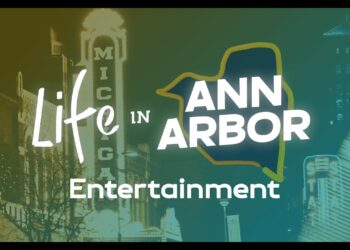 Michigan Medicine Presents: Life in Ann Arbor – Entertainment