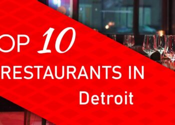 Top 10 best Restaurants in Detroit, Michigan
