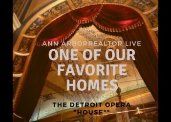 Ann Arbor & Michigan Realtor: Ann Arbor Homes: Metro Detroit ENTERTAINMENT: The Detroit Opera HOUSE