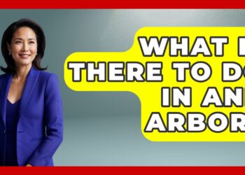 What Is There To Do In Ann Arbor? – United States Revealed