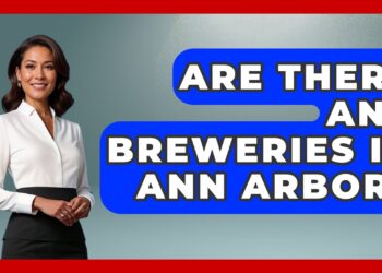 Are There Any Breweries In Ann Arbor? – United States Revealed