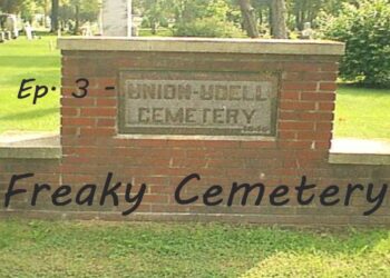 Freaky Cemetery – Ep. 3 – Union-Udell Cemetery (Ypsilanti, MI)