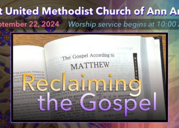 FUMC Ann Arbor Worship Service – September 22, 2024