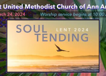 FUMC Ann Arbor Worship Service – March 24, 2024