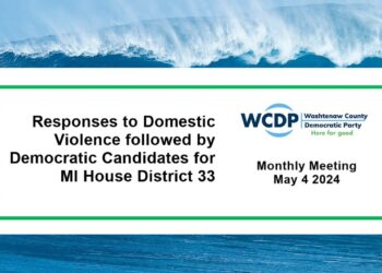 WCDP Meeting: Responding to Domestic Violence; Democratic Candidates for the MI 33rd House District