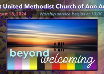 FUMC Ann Arbor Worship Service – August 18, 2024