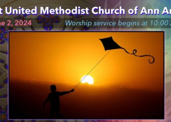 FUMC Ann Arbor Worship Service – June 2, 2024