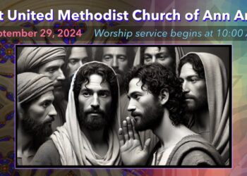 FUMC Ann Arbor Worship Service – September 29, 2024