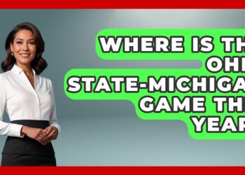 Where Is The Ohio State-Michigan Game This Year? – The Midwest Guru