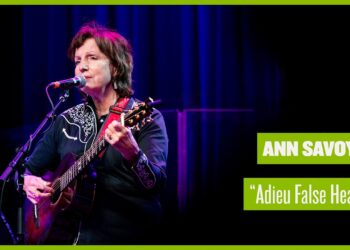 Ann Savoy – “Adieu False Heart” (live on eTown)