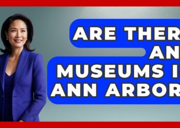 Are There Any Museums In Ann Arbor? – United States Revealed