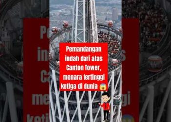 Canton Tower, menara tertinggi ketiga di dunia #shorts
