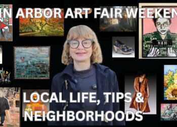 Ann Arbor Art Fair Weekend Guide 2025: Local Life, Tips & Neighborhoods