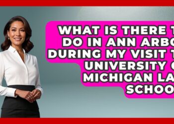 What Is There To Do In Ann Arbor During My Visit To University Of Michigan Law School?