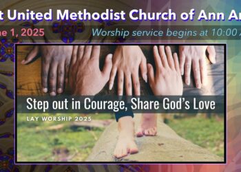 FUMC Ann Arbor Worship Service – June 1, 2025