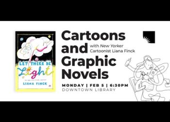 Cartoons and Graphic Novels with New Yorker Cartoonist Liana Finck | February 5, 6:30pm