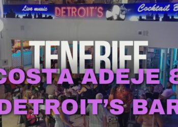 A MOOCH AROUND COSTA ADEJE & DETROIT'S BAR TENERIFE 2024