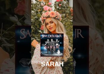 The Single “Sarah”. By Sam DeRose Jr. #annanystrom #samderosejr