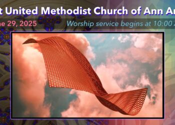FUMC Ann Arbor Worship Service – June 29, 2025