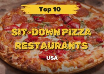 Top 10 Sit Down Pizza Restaurants In 2025