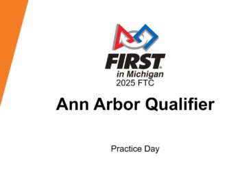 2025 MI FTC Ann Arbor Qualifier – Practice Day