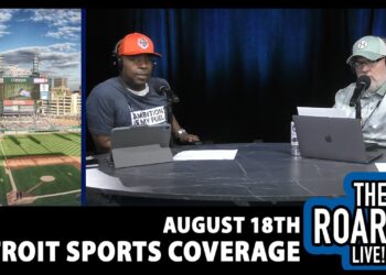 The Roar LIVE – Detroit Sports Coverage – August 18th, 2025