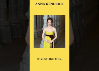 ANNA KENDRICK || iylt