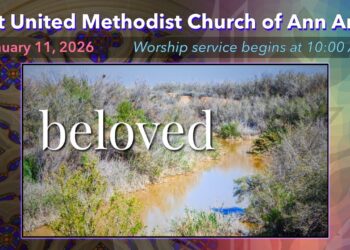 FUMC Ann Arbor Worship Service – January 11, 2026