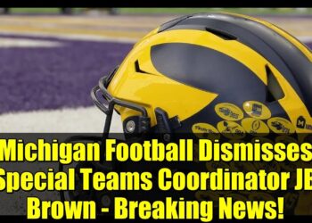 Michigan Football Dismisses Special Teams Coordinator JB Brown – Breaking News!